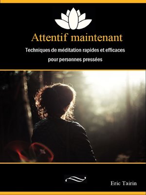 cover image of Attentif maintenant